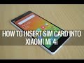 How to Insert SIM Card into Xiaomi Mi4i | Techniqued