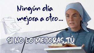 Ningún Día Mejora A Otro Si No Lo Mejoras Tú Madre Verónica, Iesu Communio.