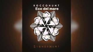 Watch Rocco Hunt Eco Del Mare feat Enzo Avitabile video