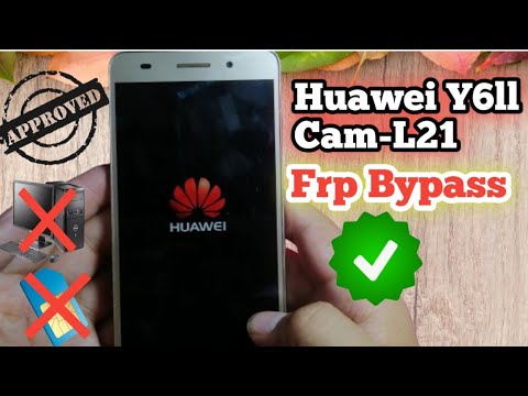 Huawei Y6ll Y62 ||Cam-L21|| Frp Bypass Huawei Y6ll Y62 ||Cam-L21|| Frp Bypass