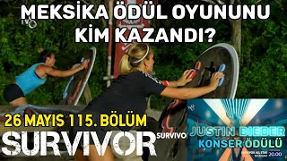 Meksi̇ka Ödül Oyununu Ki̇m Kazandi? 26 Mayis Survivor 115. Bölüm
