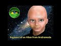 123 - ANSWERS OF AN ALIEN FROM ANDROMEDA
