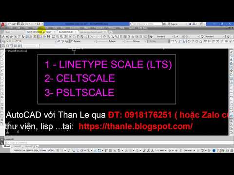 TỶ LỆ KIỂU NÉT (LINE TYPE SCALE) GỒM 3 BIẾN RẤT QUAN TRỌNG: LTS, PSLTSCALE, CELTSCALE TRONG AUTOCAD