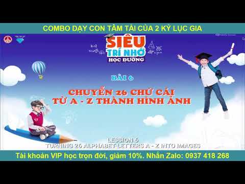 Siêu Trí Nhớ Học Đường - Chuyển 26 chữ cái A-Z thành hình ảnh | Nguyễn Phùng Phong