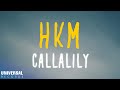 Callalily - Hkm (Official Lyric Video)