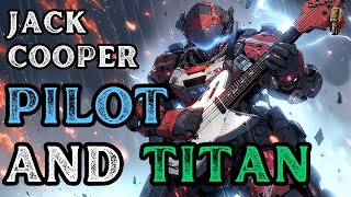 Titanfall's Jack Cooper - Jack And Bt | Metal Song | Community Request
