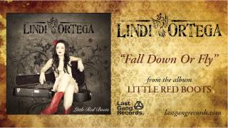 Watch Lindi Ortega Fall Down Or Fly video