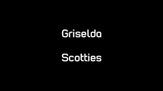 Watch Griselda Scotties video