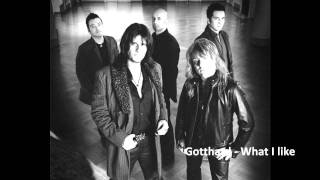 Watch Gotthard What I Like video