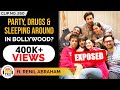 The Truth Of Parties, Drugs And Sleeping Around In Bollywood ft.Renil Abraham | TheRanveerShow Clips