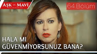 Aşk Ve Mavi 64.Bölüm - Elmas Kendini Aklayabiliyor Mu?