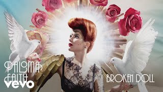 Paloma Faith - Broken Doll (Official Audio)