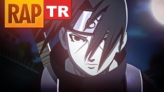 Uchiha Itachi Rap Şarkısı Türkçe Alt Yazılı\