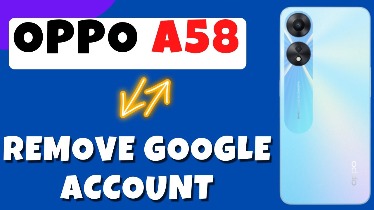 How to Add /Remove Google Account in Oppo A58 How to Add /Remove Google Account in Oppo A58
