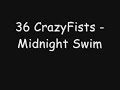 36 CrazyFists - Midnight Swim