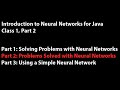 Introduction to Neural Networks for Java (Class 1/16, Part 2/3)