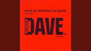 Watch Carter The Unstoppable Sex Machine A World Without Dave video