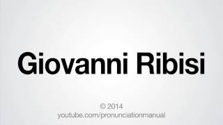 How to Pronounce Giovanni Ribisi
