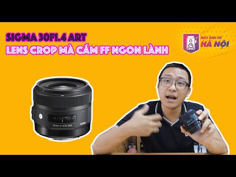 Sigma 30f1.4 For Canon ✅ Ngon Bổ Rẻ- Máy ảnh cũ Hà Nội