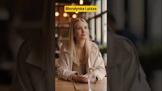 Blondynka I Pizza