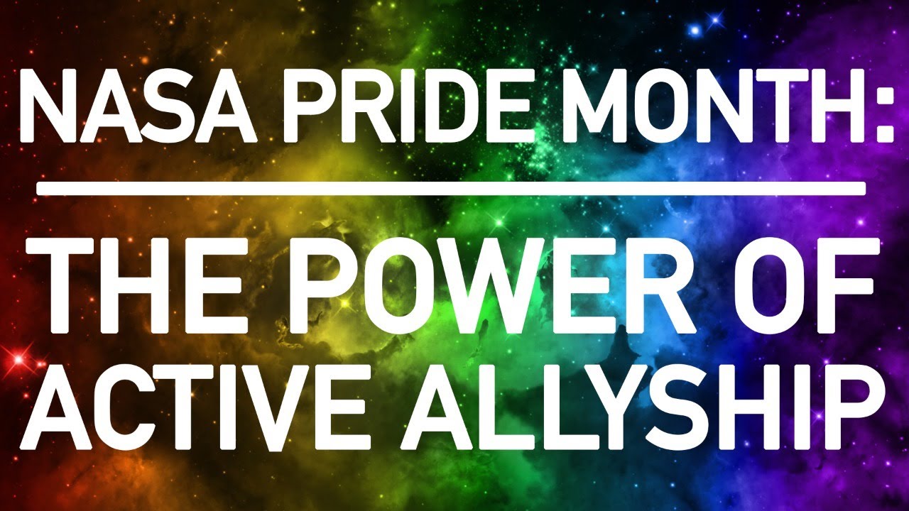 The Power of Active Allyship @ NASA