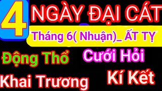 Lịch Ngày Tốt Tháng 6 Nhuận Âm Lịch Năm 2025 Khai Trương, Cưới Hỏi, Động Thổ.. Cậu Thành Tử Vi