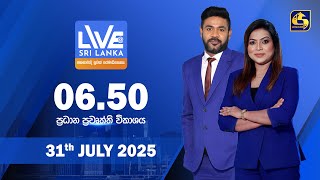 LIVE AT SRI LANKA  -  06.50 - 2025.07.31