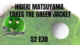 Hideki MatsuyamaTakes the Green Jacket | Masters Recap