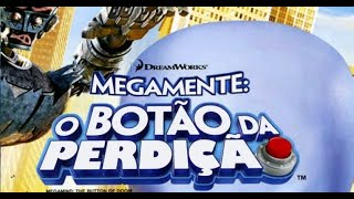Megamente O Botão Da Perdição Parte 34