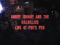 Angry Johnny and The Killbillies @ Poe's Pub Angry Johnny and The Killbillies @ Poe's Pub