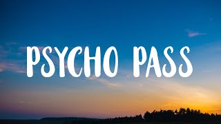Xavier Wulf - Psycho Pass (Lyrics)