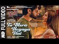 Tu Mera Hogaya Hai - Full Video | Tadap | Ahan Shetty, Tara Sutaria | Pritam, Jubin Nautiyal