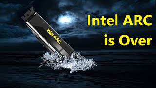 Intel’s Xe Odyssey is Over: Discrete ARC is Effectively Cancelled