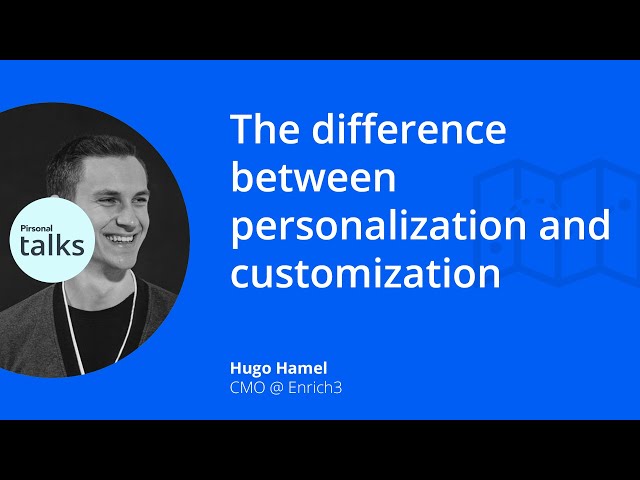¿Cuál es la diferencia entre personalización y personalización?