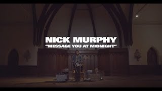 Nick Murphy - Message You At Midnight