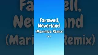 Txt - Farewell, Neverland Marimba Iphone Ringtone Download Link
