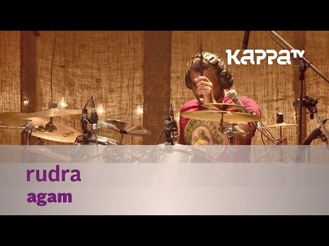 Rudra by Agam - Music Mojo - Kappa TV