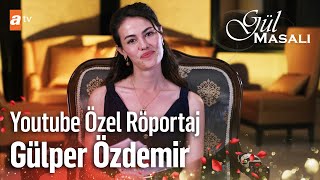 Gülper Özdemir Youtube Özel Röportaj