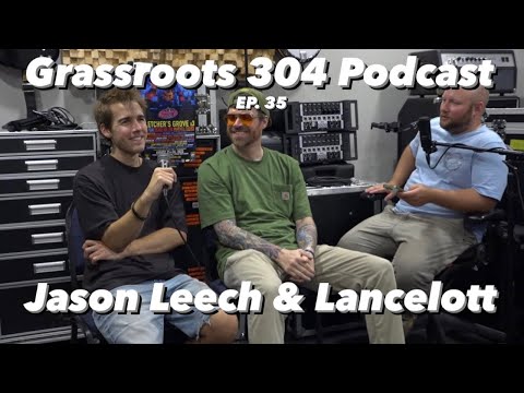JASON LEECH & LANCELOTT | EDM Producers Electronic House Bass Music  | Grassroots 304 Podcast #35