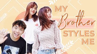 My Brother Styles Me My Brother Styles Me