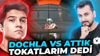 DOCHLA VS ATTIK TOKATLARIM DEDİ!! / PUBG MOBILE