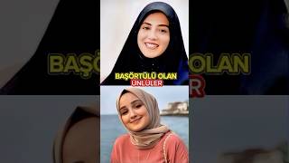 Başörtülü Olan Ünlüler