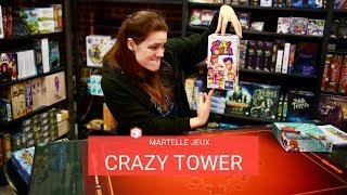 Sophie présente Crazy Tower - Martelle Jeux