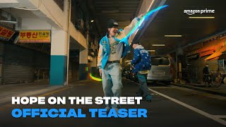 Hope on the Street |  Teaser | Amazon Prime