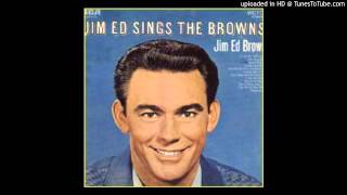 Watch Jim Ed Brown Then Ill Stop Loving You video