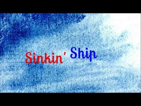 Sinkin' Ship Video