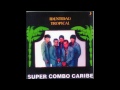 SUPER COMBO CARIBE -  NO TE PERDONARE
