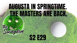 Augusta in Springtime. The Masters Are Back. | Happy Birthday To Us! | PGA Tour Podcast