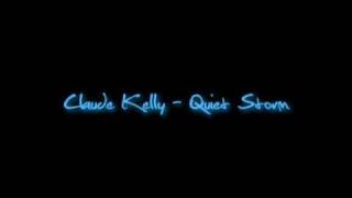 Watch Claude Kelly Quiet Storm video