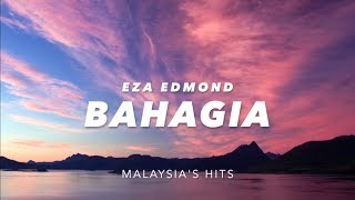 Download lagu (LIRIK) BAHAGIA - EZA EDMOND